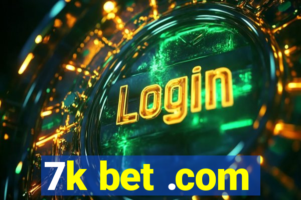 7k bet .com